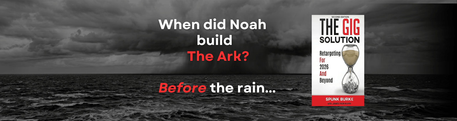 When did Noah build the Ark? Before the rain. — The GIG Solution